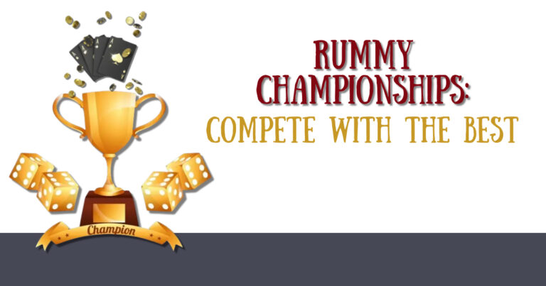 Rummy Championships: Compete with the Best