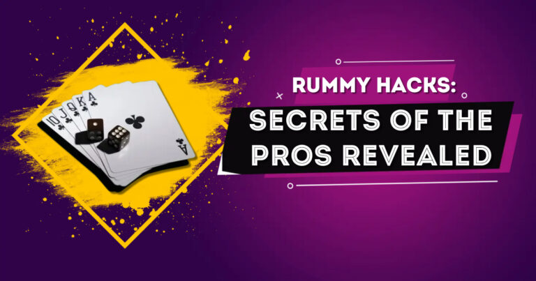 Rummy Hacks: Secrets of the Pros Revealed