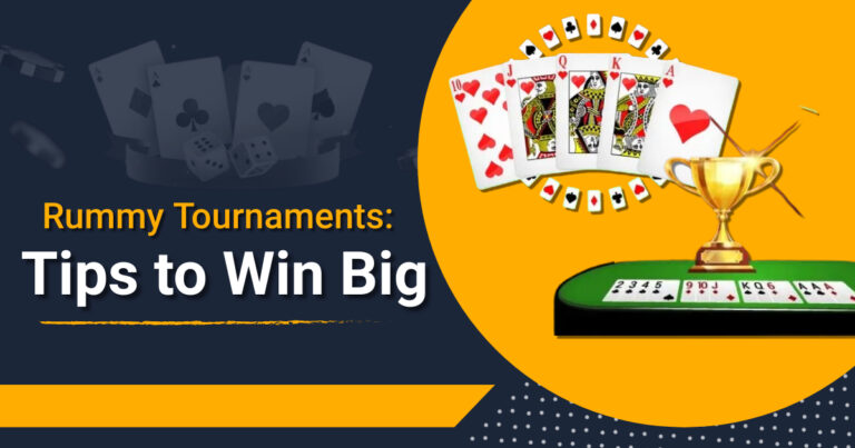 Rummy Tournaments: Tips to Win Big