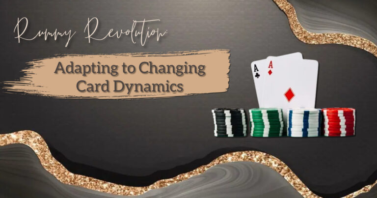 Rummy Revolution: Adapting to Changing Card Dynamics
