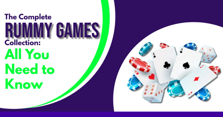 The Complete Rummy Games Collection: All You Need to Know