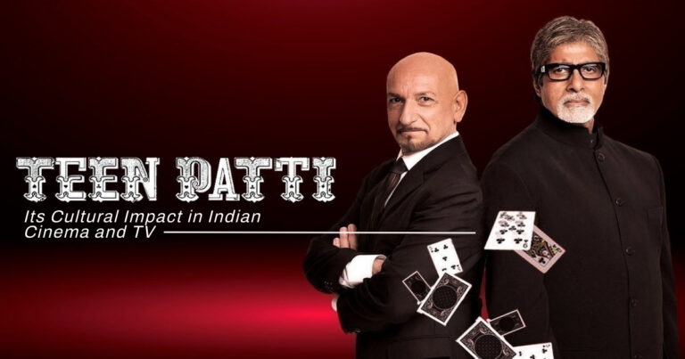 Teen Patti: Its Cultural Impact in Indian Cinema and TV