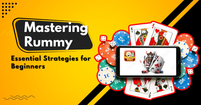 Mastering Rummy: Essential Strategies for Beginners