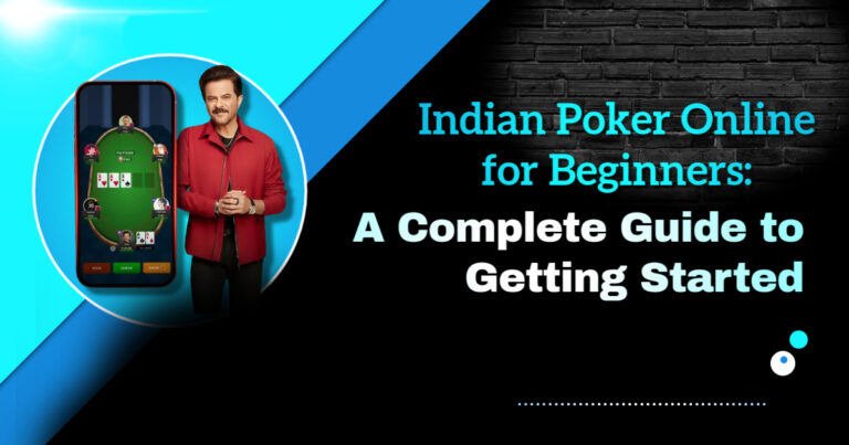 Indian Poker Online for Beginners: A Complete Guide to Getting Started