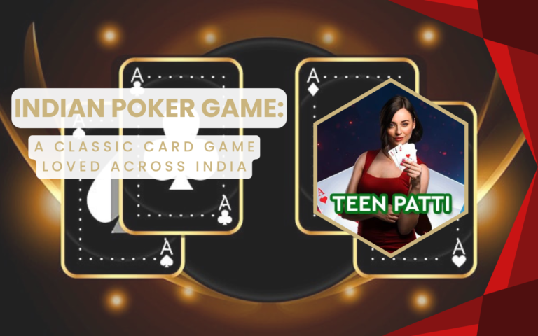 Indian Poker Game: A Classic Card Game Loved Across India